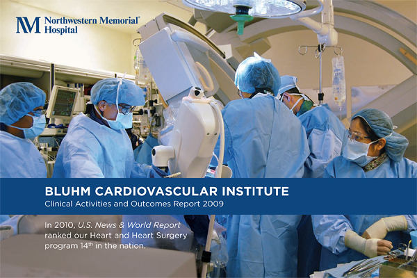 Northwestern Memorial Hospital - Bluhm Cardiovascular Institute - Clinical Activities and Outcomes Report 2009